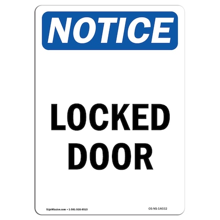 Signmission Safety Sign, OSHA Notice, 24" Height, Locked Door Sign, Portrait OS-NS-D-1824-V-14032